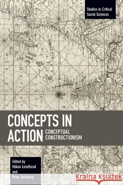 Concepts in Action: Conceptual Constructionism  9781608461578 Haymarket Books - książka