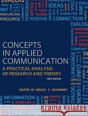 Concepts in Applied Communication Bruce C. McKinney 9781516550906 Cognella Academic Publishing - książka