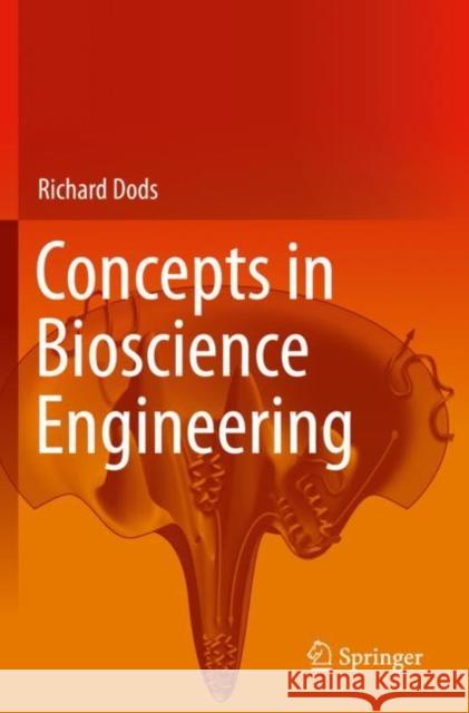 Concepts in Bioscience Engineering Richard Dods 9783030283056 Springer - książka
