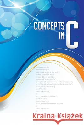 Concepts In C Prakash, Chandra 9781495211706 Createspace - książka