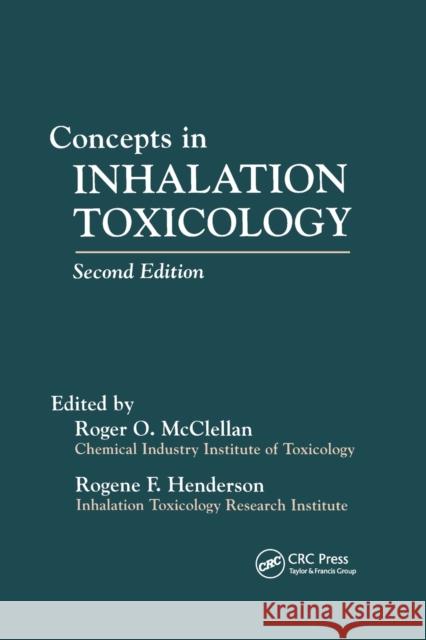 Concepts in Inhalation Toxicology Roger O. McClellan 9780367401580 CRC Press - książka