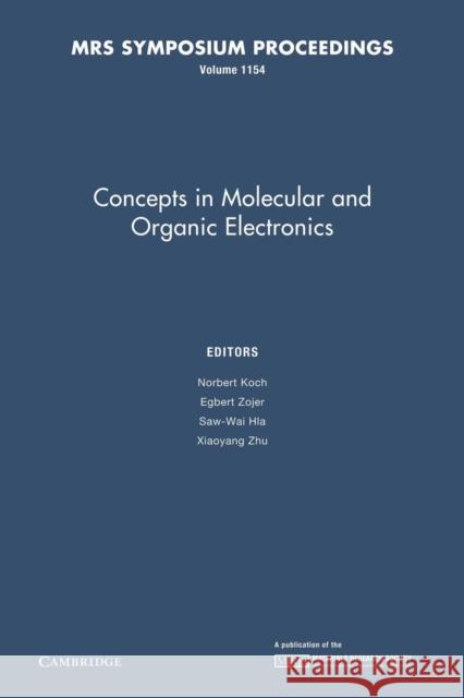 Concepts in Molecular and Organic Electronics: Volume 1154 Norbert Koch Egbert Zojer Saw-Wai Hla 9781107408333 Cambridge University Press - książka