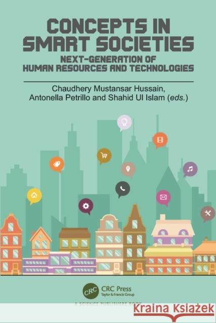 Concepts in Smart Societies: Next-Generation of Human Resources and Technologies Chaudhery Hussain Antonella Petrillo Shahid U 9781032170367 CRC Press - książka