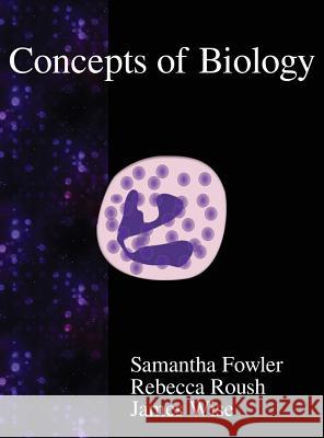 Concepts of Biology Samantha Fowler Rebecca Roush James Wise 9789888407453 Samurai Media Limited - książka