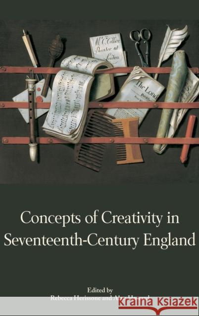 Concepts of Creativity in Seventeenth-Century England Rebecca Herissone 9781843837404  - książka