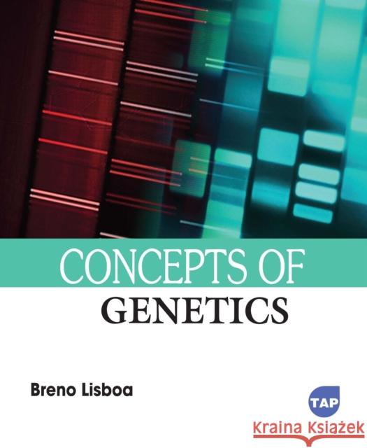 Concepts of Genetics Breno Lisboa 9781779562975 Toronto Academic Press - książka