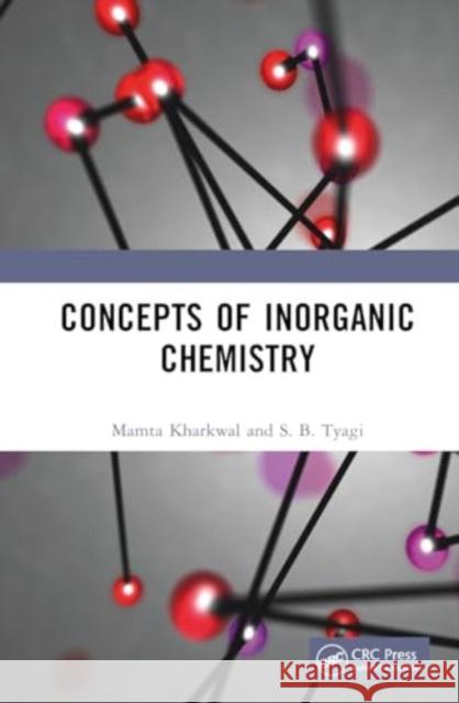 Concepts of Inorganic Chemistry Mamta Kharkwal S. B. Tyagi 9781032867540 CRC Press - książka