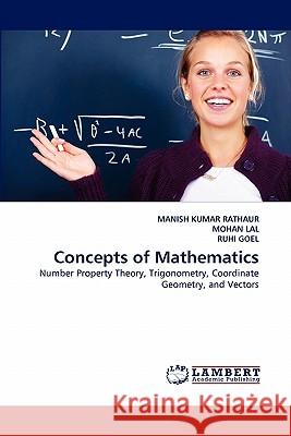 Concepts of Mathematics Manish Kumar Rathaur, Mohan Lal, Ruhi Goel 9783844322668 LAP Lambert Academic Publishing - książka