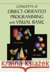 Concepts of Object-Oriented Programming with Visual Basic Steven Roman 9780387948898 Springer-Verlag New York Inc.