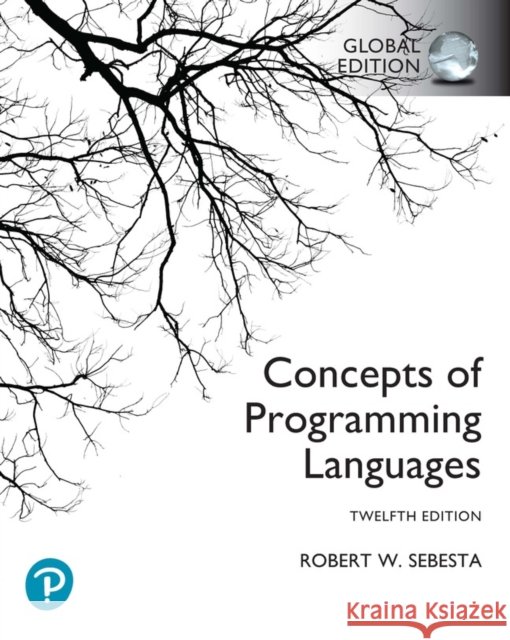 Concepts of Programming Languages, Global Edition Robert Sebesta 9781292436821 Pearson Education Limited - książka