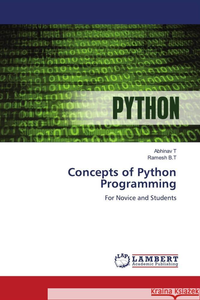 Concepts of Python Programming T, Abhinav, B.T, Ramesh 9786206739326 LAP Lambert Academic Publishing - książka