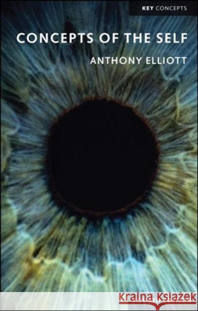 Concepts of the Self Anthony Elliott 9781509538805 Polity Press - książka