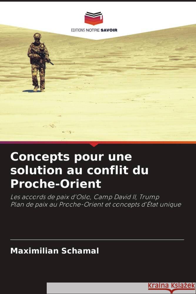 Concepts pour une solution au conflit du Proche-Orient Maximilian Schamal 9786207440887 Editions Notre Savoir - książka