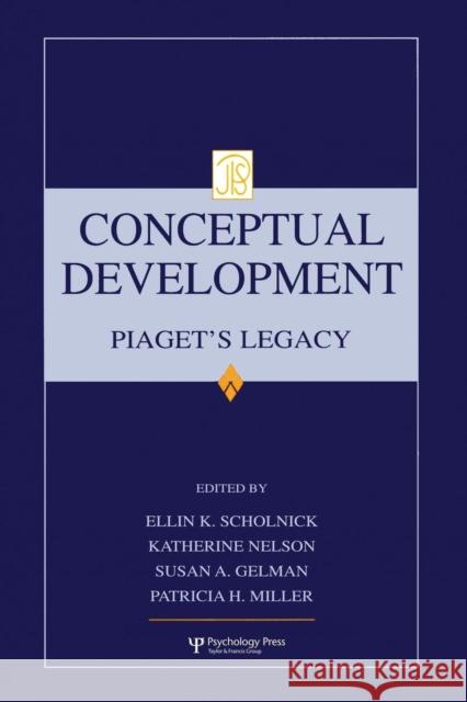 Conceptual Development: Piaget's Legacy Ellin Kofsky Scholnick Katherine Nelson Susan A. Gelman 9781138012448 Taylor and Francis - książka