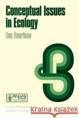 Conceptual Issues in Ecology ESA Saarinen ESA Saarinen 9789027713919 Springer - książka