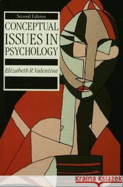 Conceptual Issues in Psychology Elizabeth R. Valentine   9781138143364 Routledge - książka
