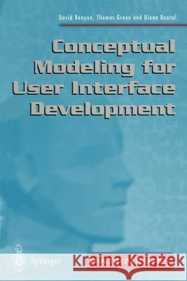 Conceptual Modeling for User Interface Development David Benyon Thomas Green Diana Bental 9781852330095 Springer - książka