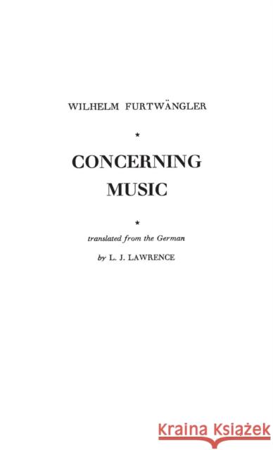 Concerning Music Wilhelm Furtwangler Lawrence L 9780837186658 Greenwood Press - książka