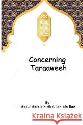 Concerning Taraaweeh Abdul-Azeez Bi 9783002607415 Self Publish - książka