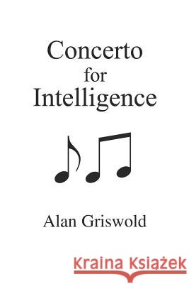 Concerto for Intelligence Alan Griswold 9781532015151 iUniverse - książka