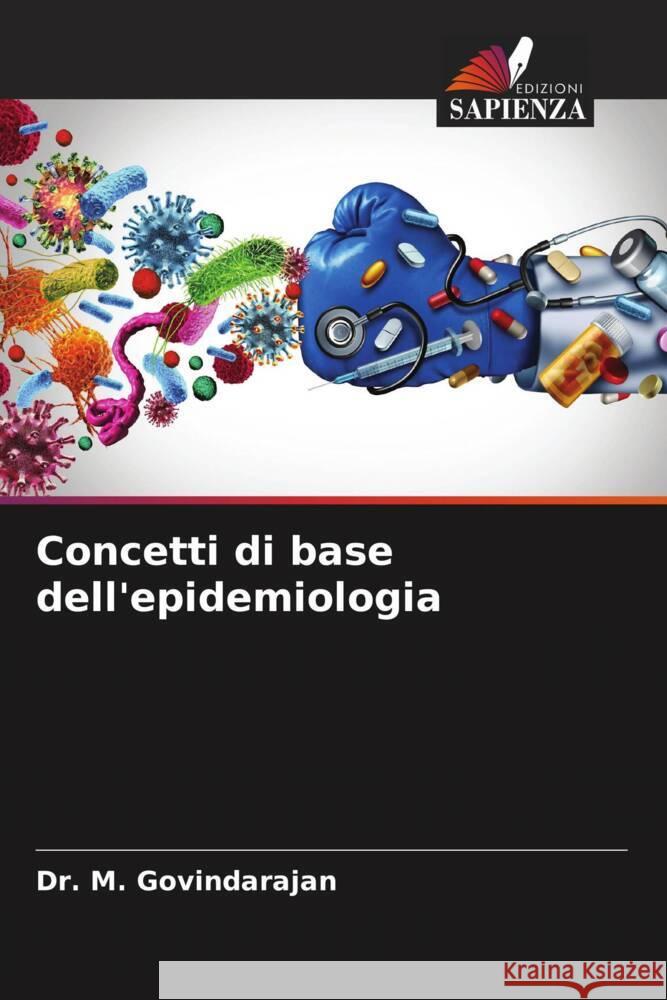 Concetti di base dell'epidemiologia M. Govindarajan 9786206905240 Edizioni Sapienza - książka