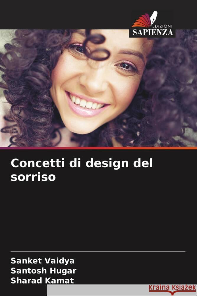 Concetti di design del sorriso Vaidya, Sanket, HUGAR, SANTOSH, Kamat, Sharad 9786204533063 Edizioni Sapienza - książka