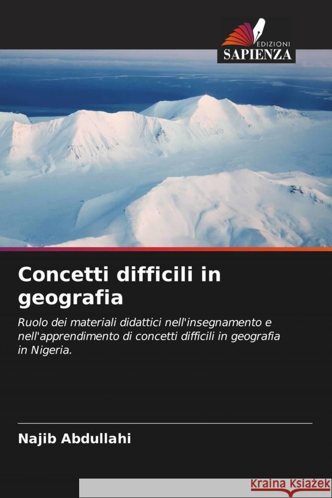 Concetti difficili in geografia Abdullahi, Najib 9786204886725 Edizioni Sapienza - książka