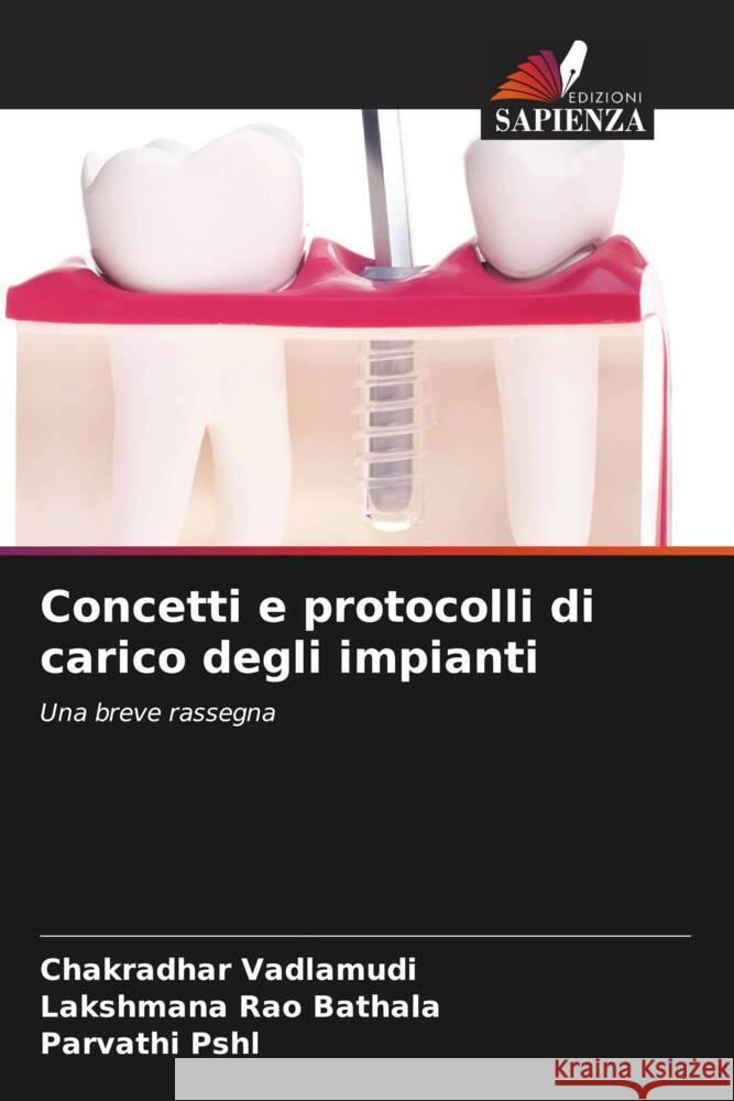 Concetti e protocolli di carico degli impianti Vadlamudi, Chakradhar, Bathala, Lakshmana Rao, PSHL, Parvathi 9786204542263 Edizioni Sapienza - książka