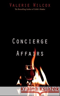 Concierge Affairs Valerie Wilcox 9781684335015 Black Rose Writing - książka