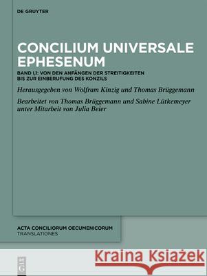 Concilium Universale Ephesenum Wolfram Kinzig Thomas Br?ggemann Sabine L?tkemeyer 9783111339931 de Gruyter - książka