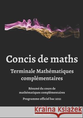 Concis de maths terminale mathématiques complémentaires Jean Peyre, Editions Ducourt 9798587004078 Independently Published - książka