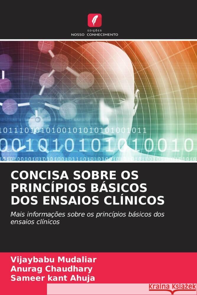 Concisa Sobre OS Princ?pios B?sicos DOS Ensaios Cl?nicos Vijaybabu Mudaliar Anurag Chaudhary Sameer Kant Ahuja 9786206917335 Edicoes Nosso Conhecimento - książka