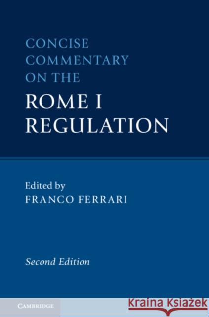 Concise Commentary on the Rome I Regulation Franco Ferrari 9781108497671 Cambridge University Press - książka