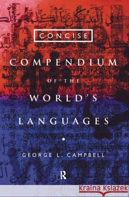 Concise Compendium of the World's Languages George Campbell 9780415160490 Routledge - książka