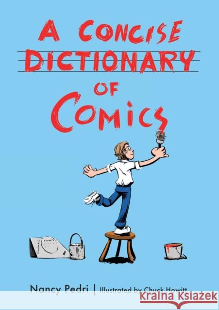 Concise Dictionary of Comics Pedri, Nancy 9781496838056 University Press of Mississippi - książka