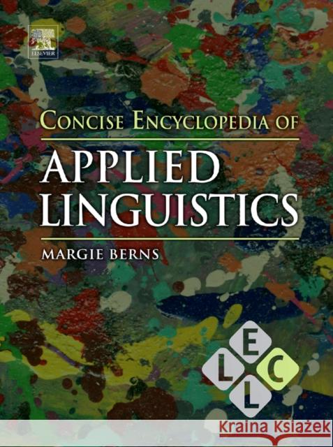 Concise Encyclopedia of Applied Linguistics Margie Berns 9780080965024  - książka