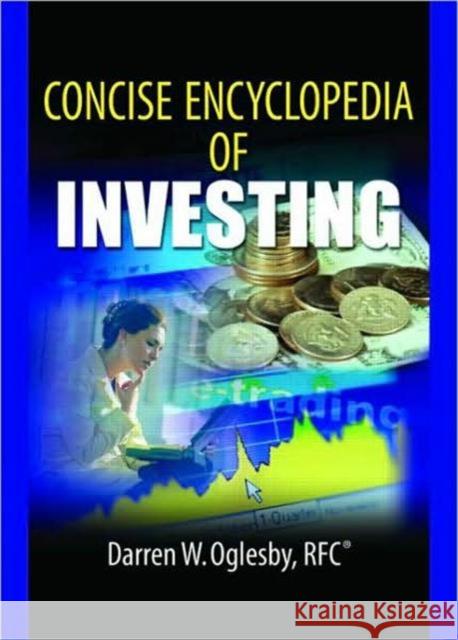 Concise Encyclopedia of Investing Darren W. Oglesby 9780789023438 Best Business Books - książka