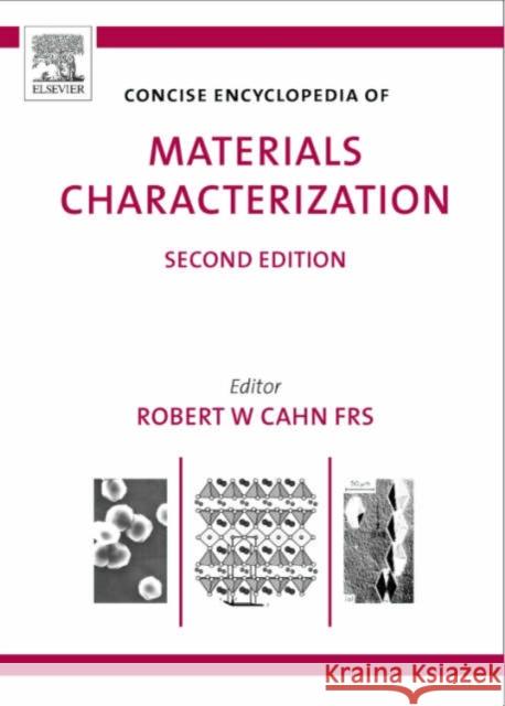 Concise Encyclopedia of Materials Characterization Robert Cahn 9780080445472 Elsevier Science - książka