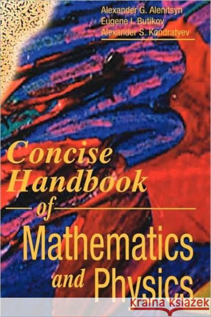 Concise Handbook of Mathematics and Physics Alexander G. Alenitsyn Alexander S. Kondratyev Eugene I. Butikov 9780849377457 CRC Press - książka