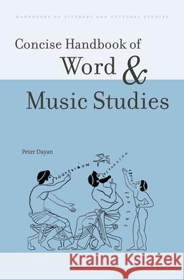 Concise Handbook of Word and Music Studies Peter Dayan 9789004468290 Brill - książka