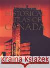 Concise Historical Atlas of Canada  9780802042033 University of Toronto Press