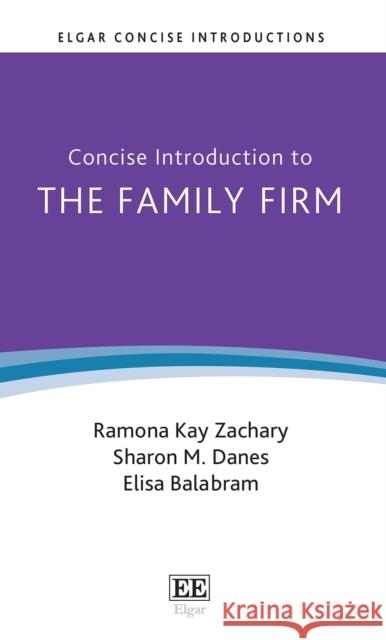 Concise Introduction to the Family Firm Elisa Balabram 9781789907384 Edward Elgar Publishing Ltd - książka