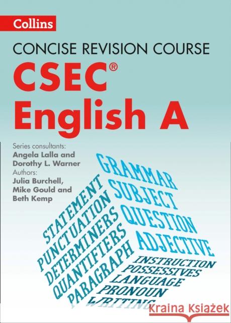 Concise Revision Course – English A - a Concise Revision Course for CSEC® Mike Gould, Julia Burchell, Beth Kemp, Angela Lalla, Dorothy L. Warner 9780008208134 HarperCollins Publishers - książka