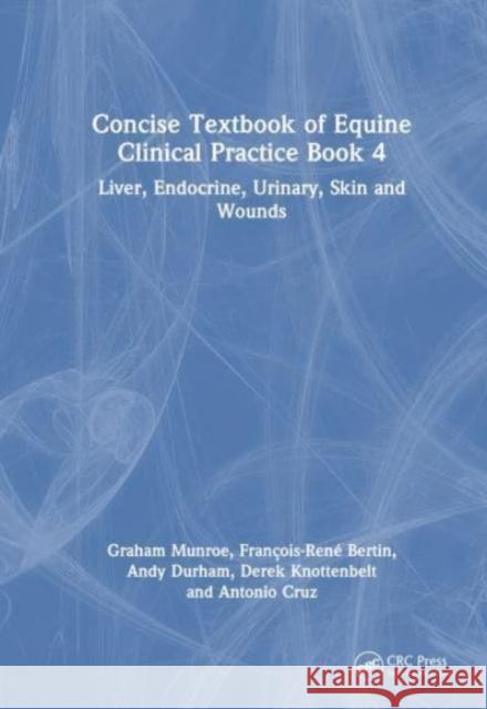 Concise Textbook of Equine Clinical Practice Book 4 Antonio (Justus Liebig Univ. Giessen) Cruz 9781032592268 Taylor & Francis Ltd - książka