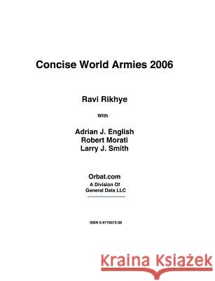 Concise World Armies 2006 Ravi Rikhye 9780977607204 Tiger Lily Publications LLC - książka