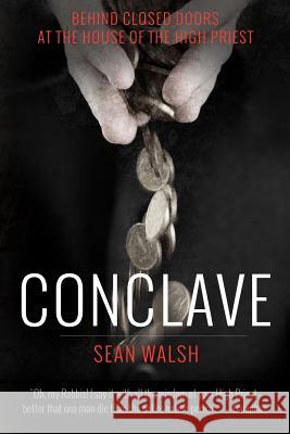Conclave Sean Walsh 9781505449921 Createspace Independent Publishing Platform - książka