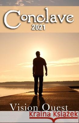 Conclave 2021: Vision Quest Bernhardt (Editor), Lara 9798527284775 Independently published - książka