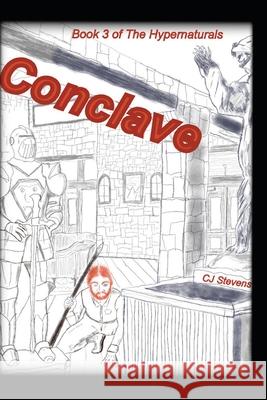 Conclave: Book 3 of The Hypernaturals Stevens, Cj 9781720272403 Independently Published - książka