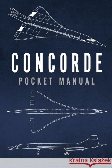 Concorde Pocket Manual Richard Johnstone-Bryden 9781472827784 Bloomsbury Publishing PLC - książka