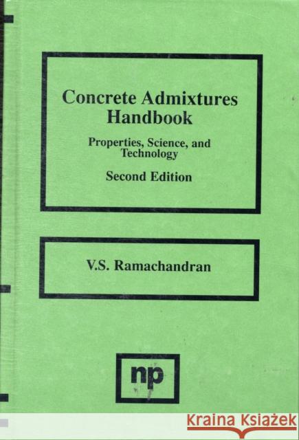 Concrete Admixtures Handbook: Properties, Science and Technology Ramachandran, V. S. 9780815513735 Noyes Data Corporation/Noyes Publications - książka